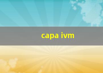 capa ivm